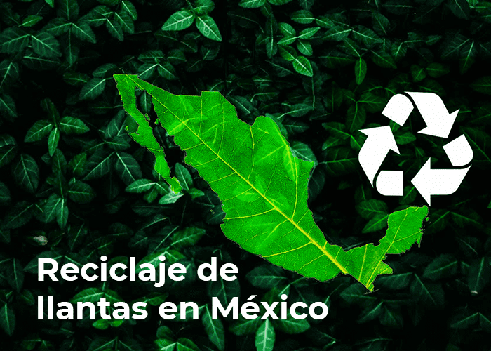 Reciclaje de llantas en México: políticas gubernamentales