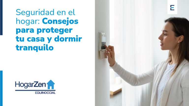 equinoccial hogarzen seguridad en el hogar 1