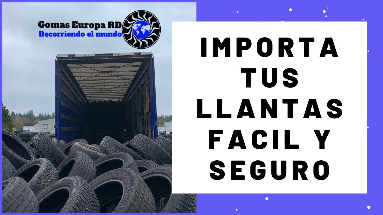 Proceso de importación de llantas paso a paso